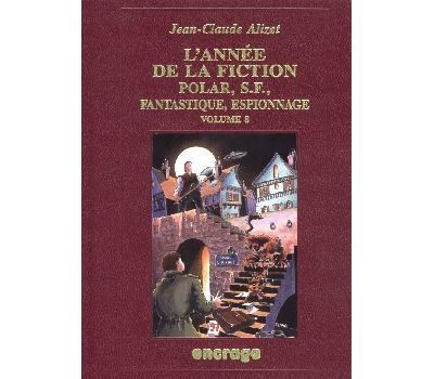 L' Année de la Fiction / 8 Bibliographie critique courante de l'autre littérature [1996]
