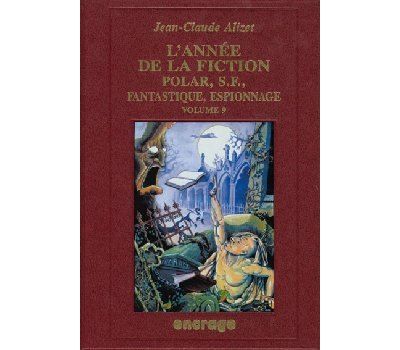 L' Année de la Fiction / 9 Bibliographie critique courante de l'autre littérature [1997]