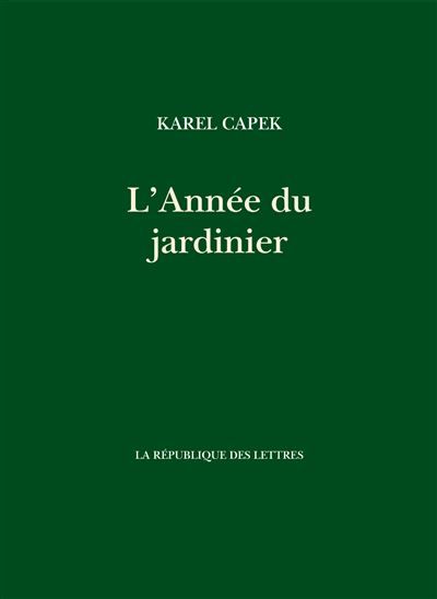 Couverture de L'année du jardinier par Karel Capek