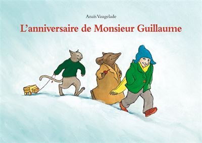 L'anniversaire de Monsieur Guillaume -