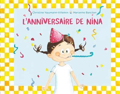 L'anniversaire de Nina - Marianne Barcilon