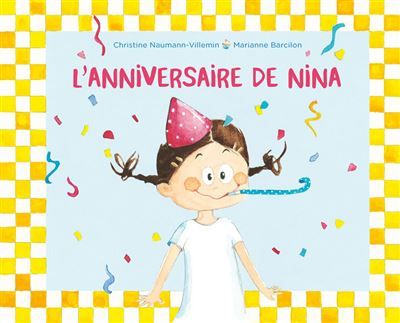 L'anniversaire de Nina - Marianne Barcilon