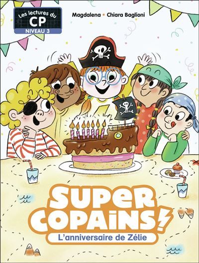 L'anniversaire de Zélie Niveau 3