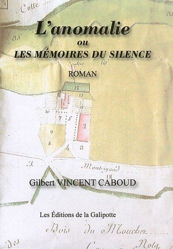 L'anomalie ou Les mémoires du silence