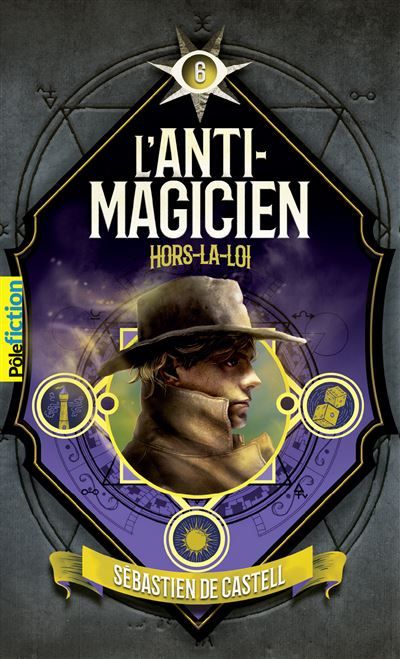 L'Anti-Magicien, 6 Hors-la-loi