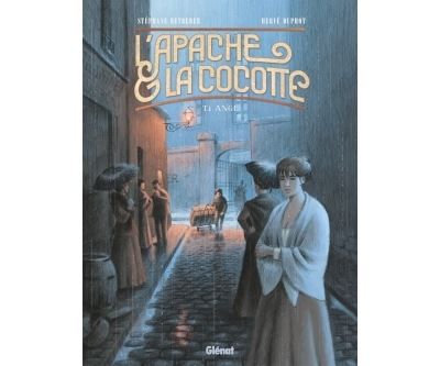 L'Apache & la Cocotte - Tome 01 Ange