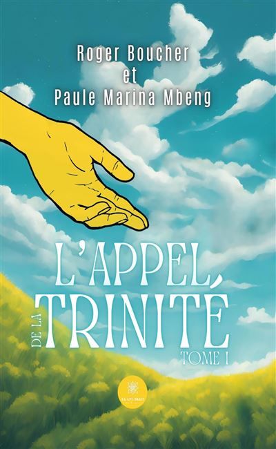 L'Appel de la Trinité Tome I