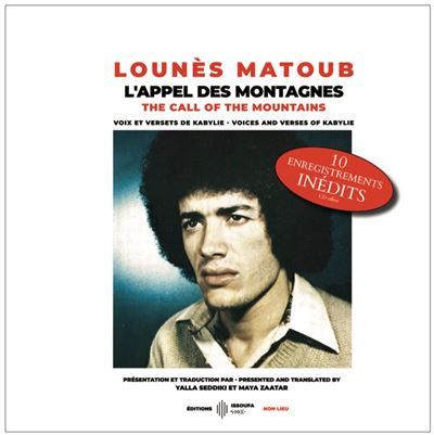 L'appel des montagnes, The call of the mountains Voix et versets de Kabylie, Voices and verses of Kabylie, édition bilingue français-anglais, livre avec 1 CD audio
