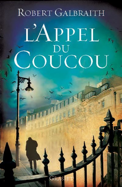 L'Appel du Coucou Traduit de l'anglais par François Rosso