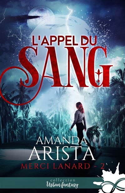 L'appel du sang Merci Lanard, T2