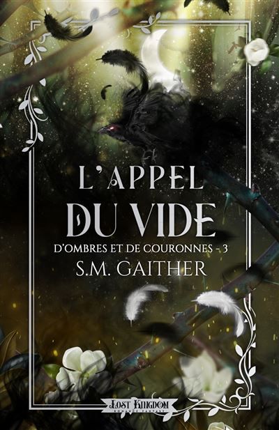 L'Appel du Vide D ombres et de Couronnes 3