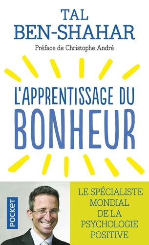 L'apprentissage du bonheur principes, préceptes et rituels pour être heureux