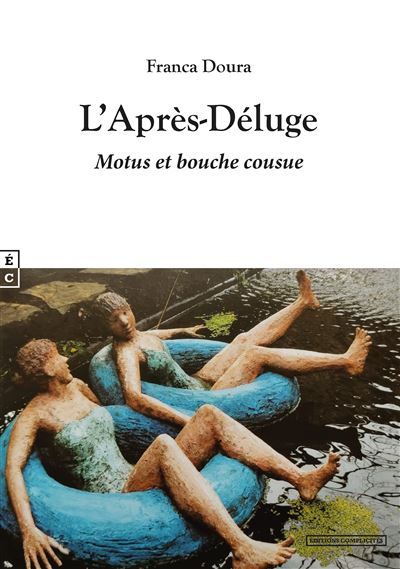 L'Après-Déluge Motus et bouche cousue