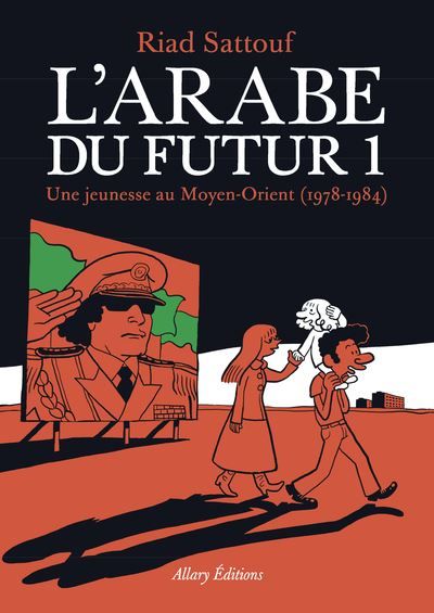 L'Arabe du futur - volume 1 - - Tome 1 Fauve d'or d' Angoulême : prix du meilleur album 2015