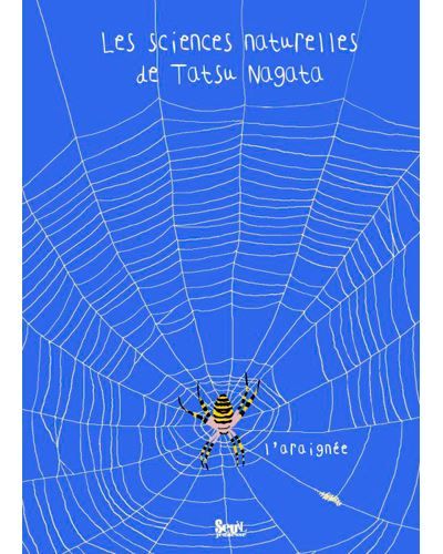 L'Araignée Les sciences naturelles de Tatsu Nagata