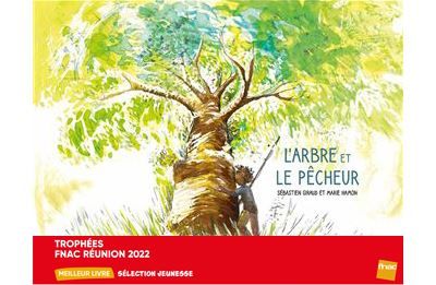 L'arbre et le pécheur Trophée Fnac Réunion 2022