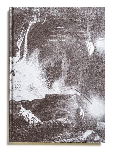 L'arbre machine Un monde en mue - Sylvie Bonnot