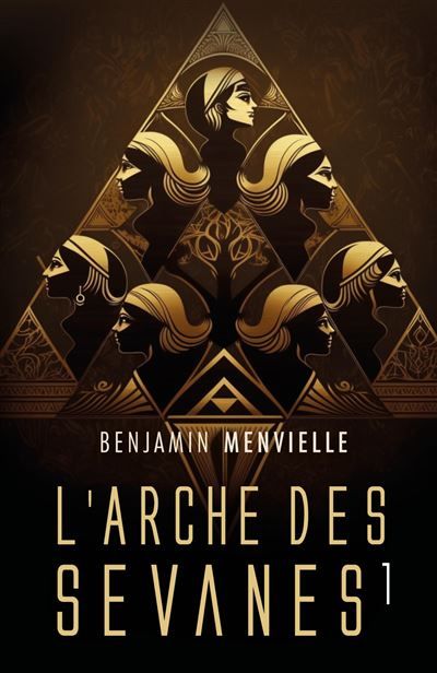 L'Arche des Sevanes Tome 1