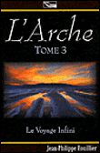 L'arche T3 le voyage infini