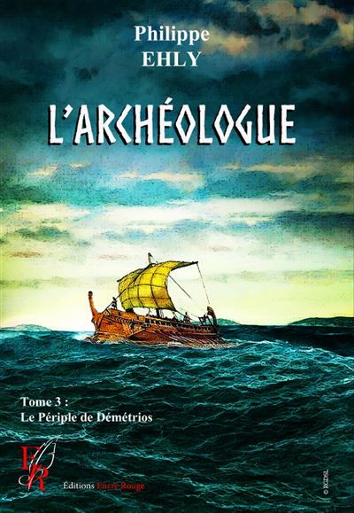L'archéologue tome 3 Le périple de démétrios
