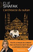 L'architecte du sultan