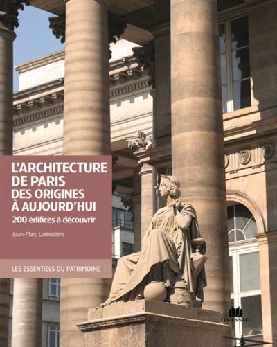 L'architecture de Paris, des origines à aujourd'hui