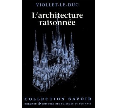 L'Architecture Raisonnée Extrait du Dictionnaire de l'architecture française