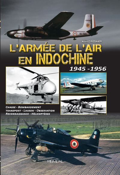 L'Armée de l'Air En Indochine 1945-1956
