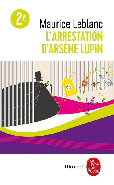 L'Arrestation d'Arsène Lupin Et de L'évasion d'Arsène Lupin