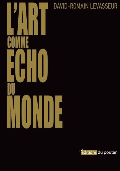L'Art comme  écho du monde