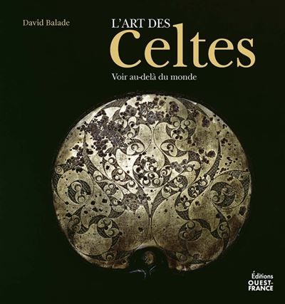 L'Art des Celtes, Voir au-delà du monde