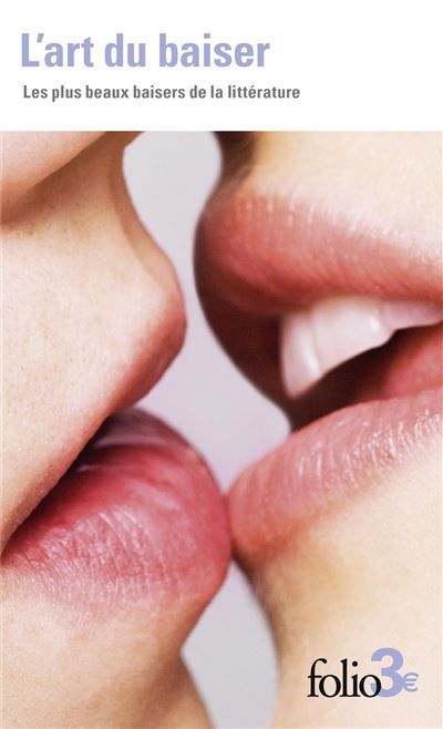 L'art du baiser Les plus beaux baisers de la littérature