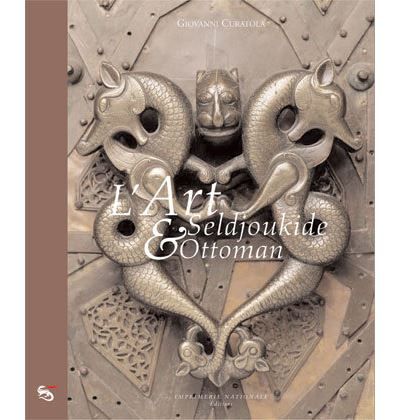 L'Art seldjoukide et ottoman