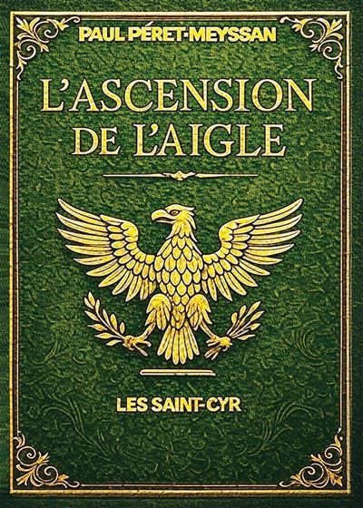 L'ascension de l'aigle Les saint-cyr