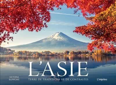 L'Asie Terre de traditions et de contrastes