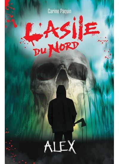 L'asile du nord. alex