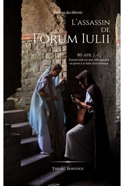 L'assassin de Forum Iulii