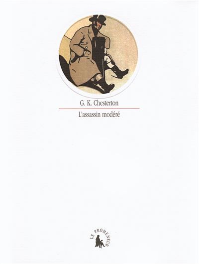 L'assassin modéré/L'Homme au renard Suivi de L'homme au renard