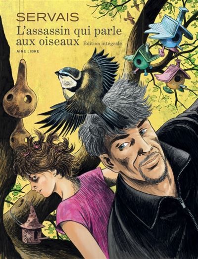 L'assassin qui parle aux oiseaux - l'intégrale Intégrale