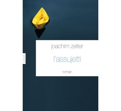 L'assujetti Traduit de l’allemand par Olivier Mannoni