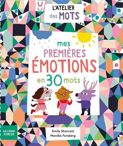 L'atelier des mots - Mes premières émotions en 30 mots