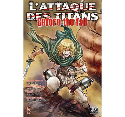 L'Attaque des Titans - Before the Fall T06 - Satoshi Shiki