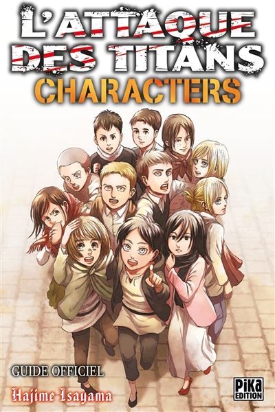 L'Attaque des Titans -  Characters Guide Officiel