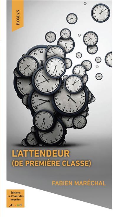 L'Attendeur (de Première classe) De première classe