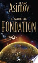 L'aube de Fondation - tome 2