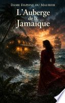 Couverture de L'Auberge de la Jamaïque par Dame Daphne du Maurier