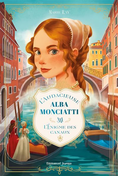 L'audacieuse Alba Monciatti 1 L'énigme des canaux 2026