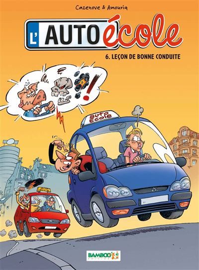 L'Auto-école Leçon de bonne conduite