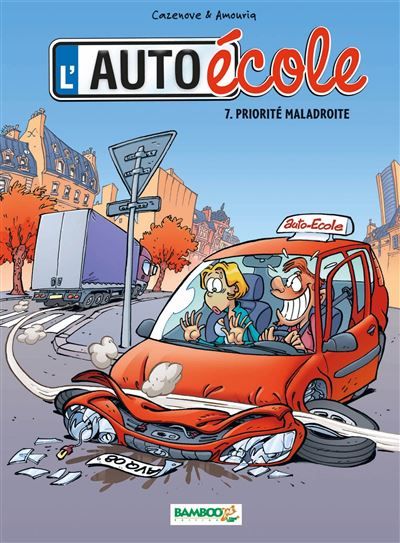 L'Auto-école Priorité maladroite