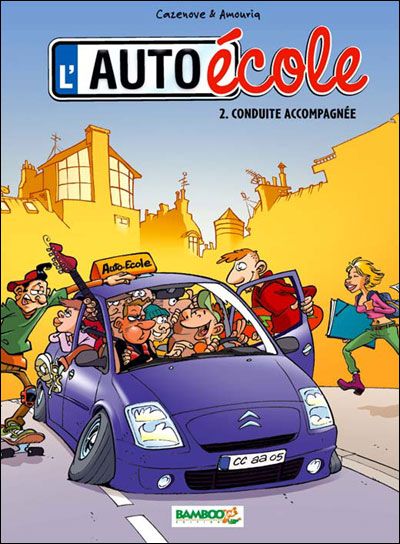 L'Auto-école - tome 02 Conduite accompagnée - Alexandre Amouriq